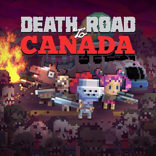 SAY IT BEFORE YOU SPRAY IT : Let's Play Death Road to Canada - LP Beach